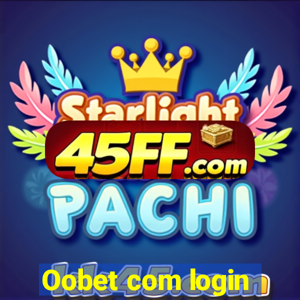 Oobet com login